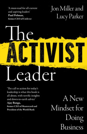 The Activist Leader - Jon Miller,Lucy Parker