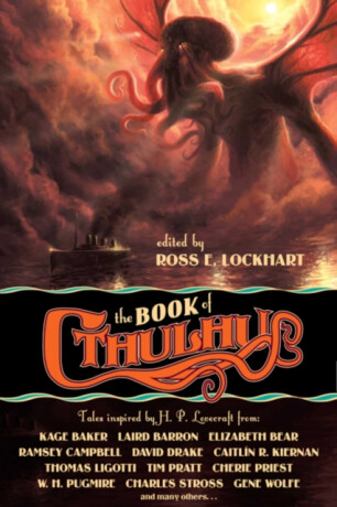 The Book of Cthulhu - Cherie Priestová,Charles Stross,Joe R. Lansdale,CaitlÃ­n R. Kiernan