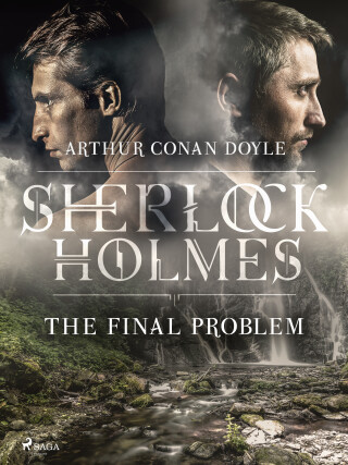 The Final Problem - Sir Arthur Conan Doyle