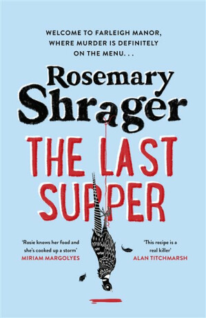 The Last Supper - Rosemary Shrager