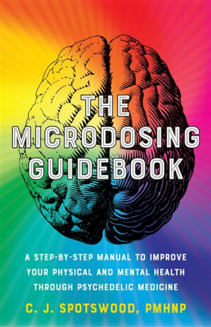The Microdosing Guidebook - C. J. Spotswood