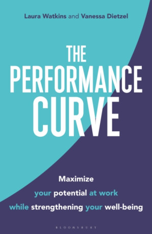 The Performance Curve - Laura Watkins,Vanessa Dietzel