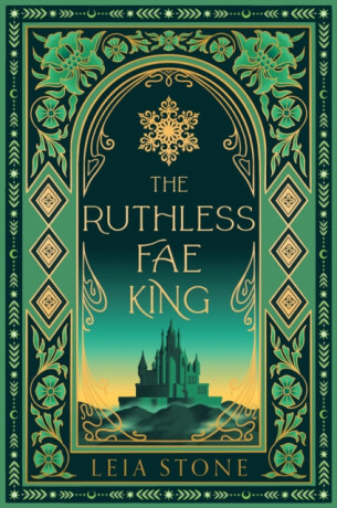 The Ruthless Fae King - Leia Stone