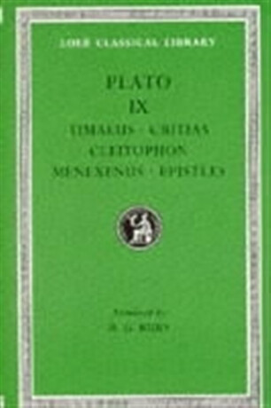 Timaeus. Critias. Cleitophon. Menexenus. Epistles L234 V 9 (Trans. Bury)(Greek) - Plato
