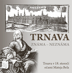 Trnava známa neznáma - 