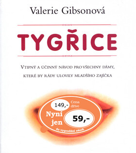 Tygřice - Valerie Gibsonová,Graham Pilsworth