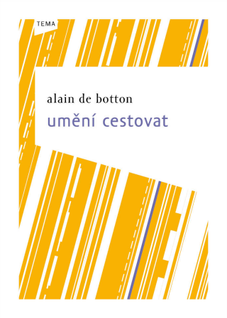 Umění cestovat - Alain de Botton