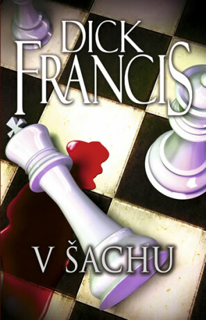 V šachu - Dick Francis
