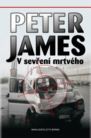V sevření mrtvého - Peter James