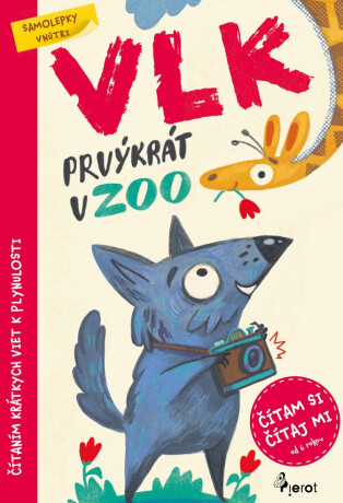 Vlk prvýkrát v ZOO - Čítám si, čítaj mi s nálepkami! - Petr Šulc