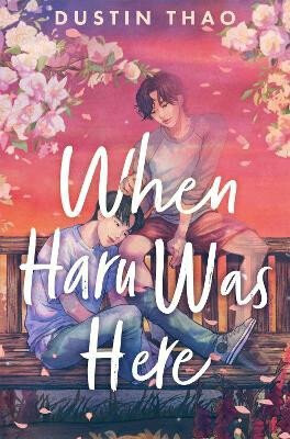 When Haru Was Here (poškozená) - Dustin Thao