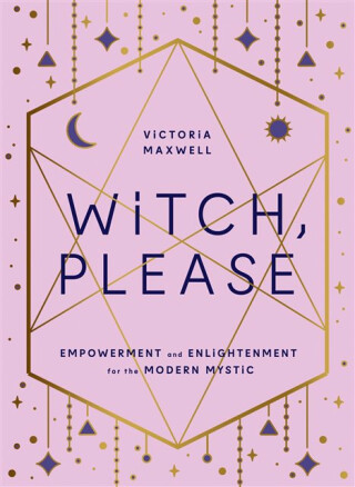 Witch, Please - Victoria Maxwell