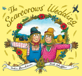 xhe Scarecrows' Wedding - Julia Donaldsonová