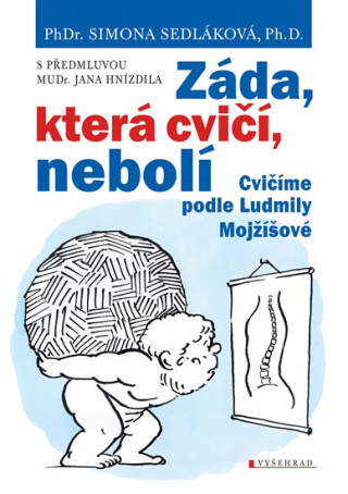 Záda, která cvičí, nebolí - Jan Hnízdil,Simona Sedláková