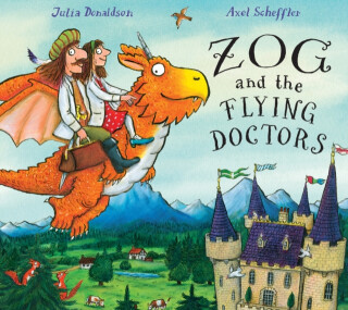 Zog and the Flying Doctors - Julia Donaldsonová