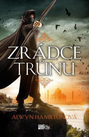 Zrádce trůnu - Alwyn Hamiltonová